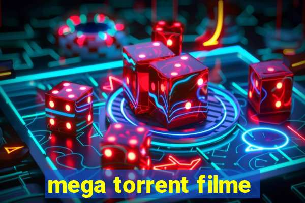 mega torrent filme